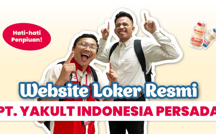 Tanpa Pengalaman Bisa Daftar! PT Yakult Bandung Adakan Loker Buat Lulusan SMA dan SMK