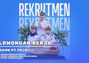 INFO LOKER BUMN! PT PELNI Gelar Loker Besar-Besaran 3 Posisi Sekaligus