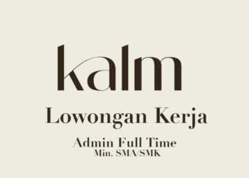 LULUSAN SMA SMK MERAPAT! Kalm Studio Bandung Gelar Loker Posisi Admin, Tertarik?