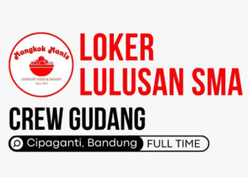 Lulusan SMA SMK! Mangkok Manis Bandung Gelar Loker Terbaru Posisi Gudang