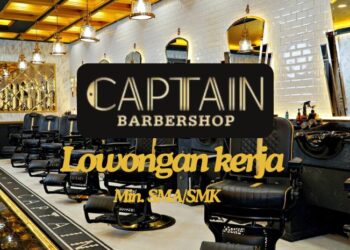 Lulusan SMA SMK Merapat! Captain Barbershop Bandung Gelar Loker Kasir
