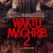 NONTON FIlm Waktu Maghrib 2, Teror Jin Ummu Sibyan Kembali Hantui Desa Giritirto!