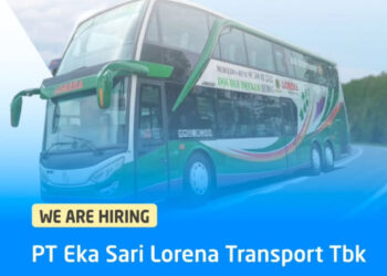 ADA 2 POSISI! PT Eka Sari Lorena Trasport Bandung Buka Loker Buat Lulusan SMA dan SMK