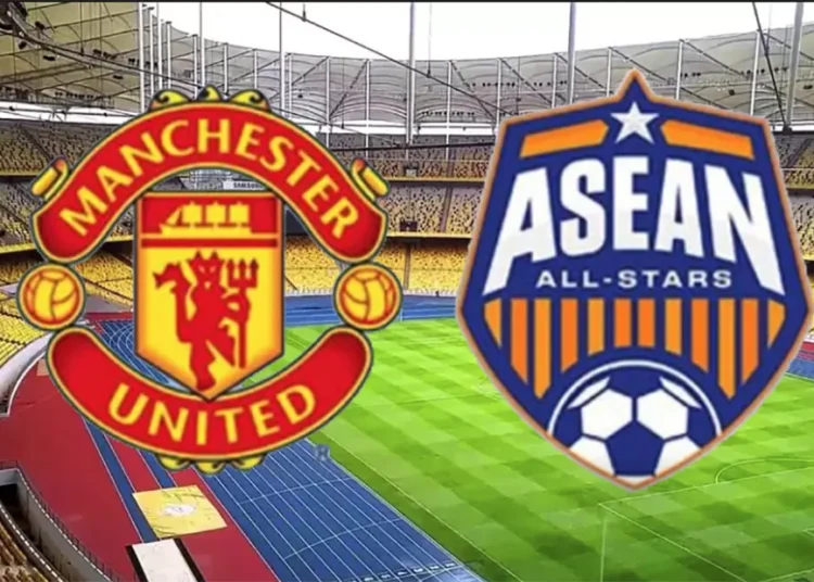 Link Live Streaming ASEAN All Stars vs Manchester United: Tonton Pemain Terbaik Se Asia Tenggara Lawan Tim Inggris !