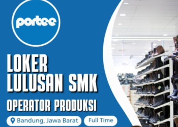 Lulusan SMK Bisa Daftar! Portee Goods Bandung Gelar Loker Posisi Operator Produksi