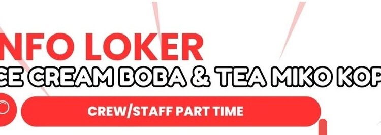 Lowongan Kerja Part-Time di Miko Kopo Ice Cream Boba & Tea, Penempatan Bandung
