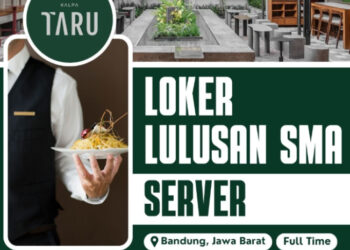Lulusan SMA SMK Mendekat! KalpaTARU Coffee and Eatery Bandung Buka Loker Posisi Server