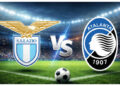 Duel Taktik di Olimpico, Lazio vs Atalanta