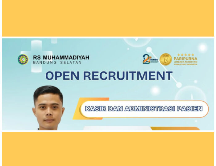 RS Muhammadiyah Bandung Selatan Buka Loker Posisi Kasir dan Administrasi