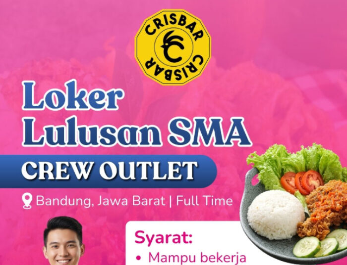 Tanpa Pengalaman! Ayam Crisbar UNLA Bandung Adakan Loker Buat Lulusan SMA SMK