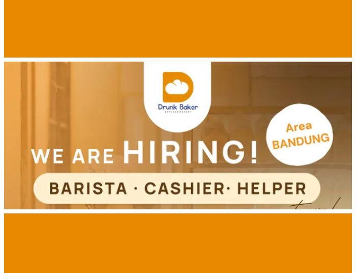 3 Posisi, Drunk Baker Bandung Buka Loker Terbaru, Ini Syaratnya