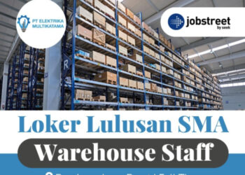 Elektrika Multikatama Bandung Buka Loker Staff Gudang Buat Lulusan SMA, Minat?