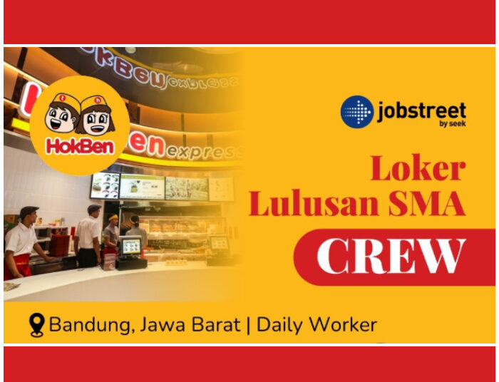 Info Part Time! HokBen Bandung Buka Loker Buat Lulusan SMA SMK