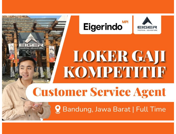 Terbaru, Eigerindo Bandung Buka Loker Customer Service, Minat?