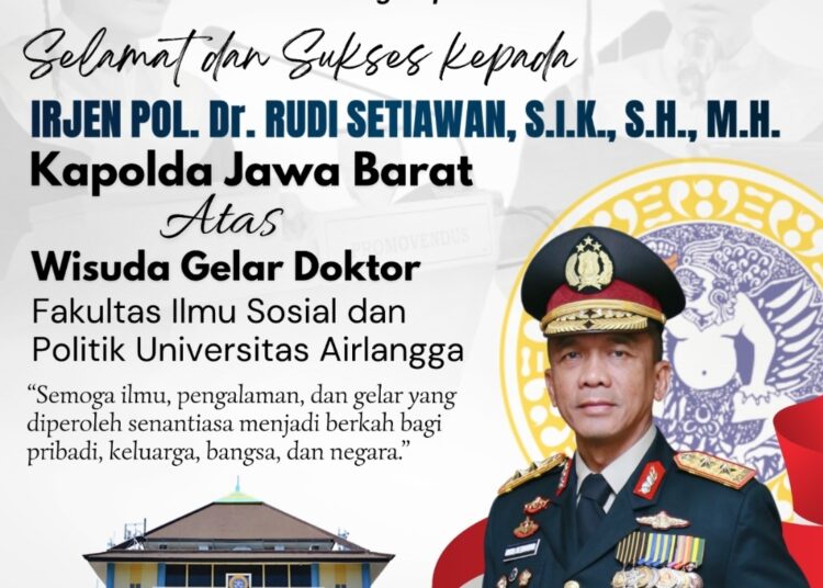 Kapolda Jabar Irjen Pol. Rudi Setiawan S.I.K., S.H., M.H  Raih Gelar Doktor di Universitas Airlangga