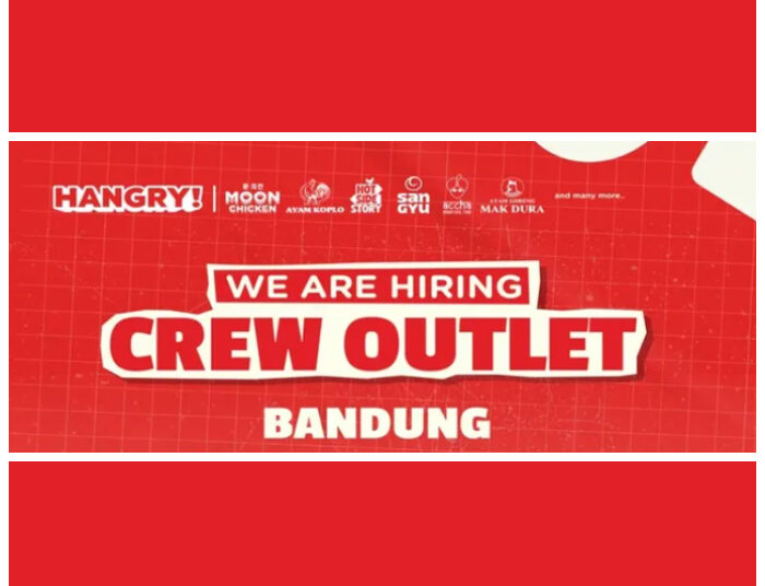 TERBARU! Hangry Bandung Buka Loker Crew Outlet Buat Lulusan SMA SMK