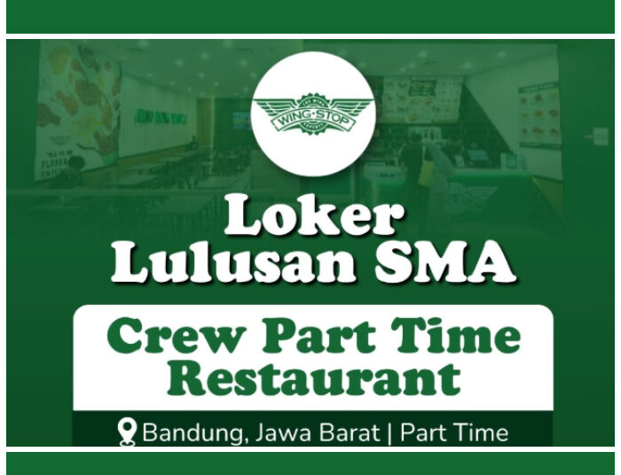 Terbaru, Wingstop Bandung Buka Loker Buat Lulusan SMA SMK, Tertarik?