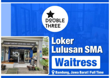 Yuk Daftar! Double Three Cafe Bandung Buka Loker Buat Lulusan SMA SMK