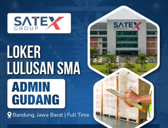 Buat Lulusan SMA SMK! Satex Group Bandung Buka Loker Admin Gudang
