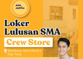 TERBARU! Staffinc Bandung Buka Loker Crew Store, Lulusan SMA SMK Buruan Daftar 9 TERBARU! Staffinc Bandung Buka Loker Crew Store, Lulusan SMA SMK Buruan Daftar